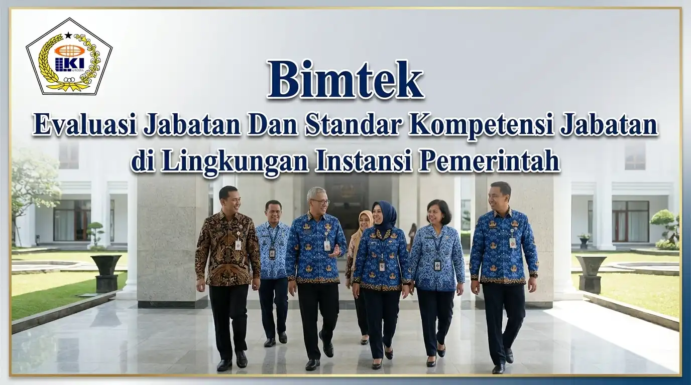 Bimtek Evaluasi Jabatan Dan Standar Kompetensi Jabatan di Lingkungan Instansi Pemerintah